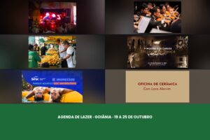 Mosaico com as peças de divulgação dos eventos de lazer em Goiânia entre 19 e 25 de outubro de 2026