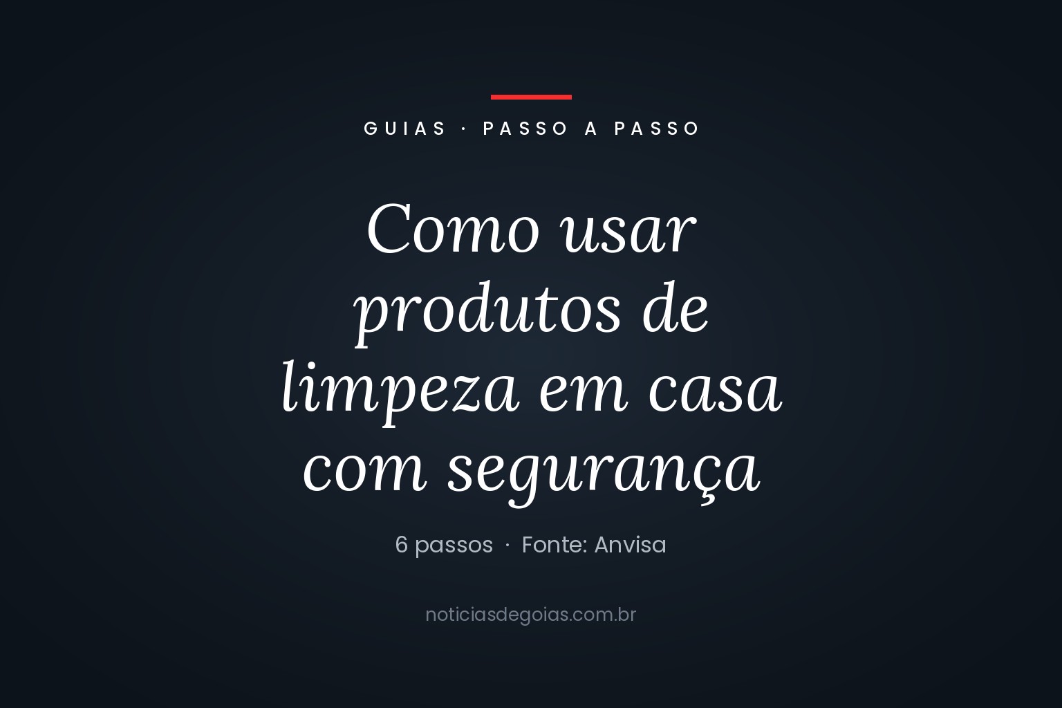 Arte do guia sobre como usar produtos de limpeza em casa com segurança, com seis passos